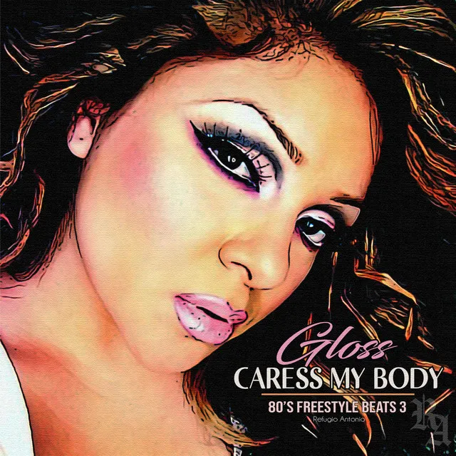 Caress My Body (feat. Gloss) [12