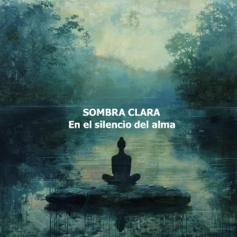 En el silencio del alma by Sombra Clara