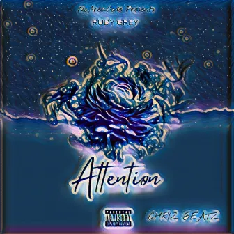 Attention by Rudy Grey