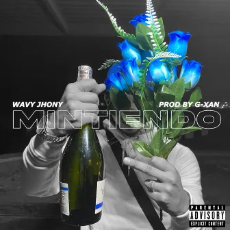 Mintiendo by Wavy jhony