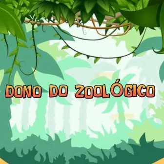 Dono do zoológico by Thalyson