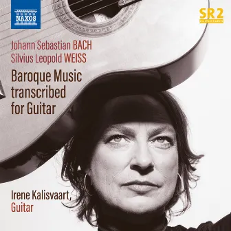 Johann Sebastian Bach: Baroque Music transcribed for Guitar by Irene Kalisvaart