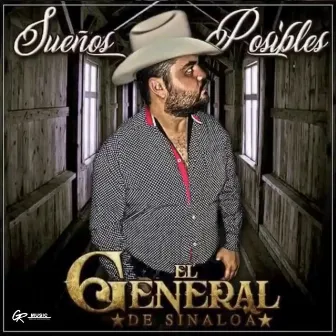 Sueños Posibles by El General de Sinaloa