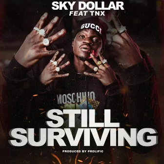 Still Surviving by Sky Dollar