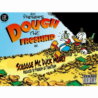 Scrooge McDuck Money by Dough the Freshkid