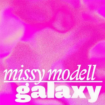 Galaxy by Missy Modell