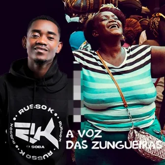 A voz das Zungueiras by Russo K