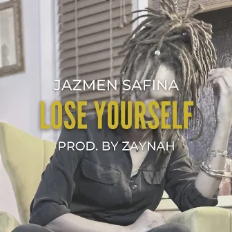 Lose Yourself by Zaynah