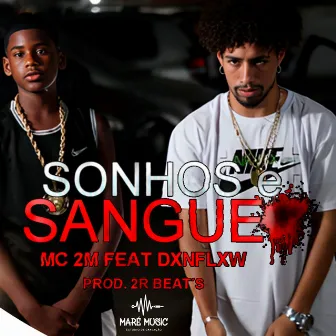 SONHOS E SANGUE by Maré Music