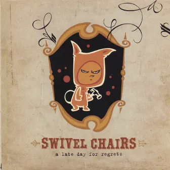 Late Day For Regrets by Swivel Chairs