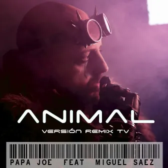 Animal (Remix TV) by Papa Joe