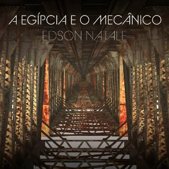 A Egípcia E O Mecânico by Edson Natale