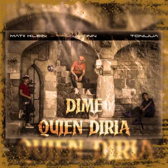 Dime quien diría by Lucinn