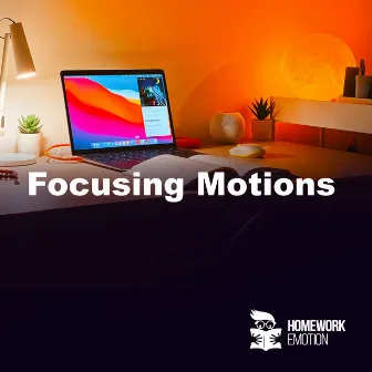 Focusing Motions by Homework Emotion