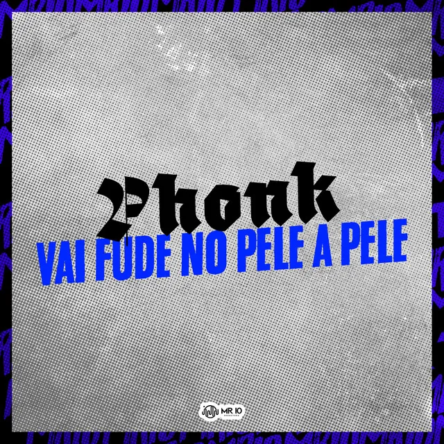 Phonk Vai Fude no Pele a Pele