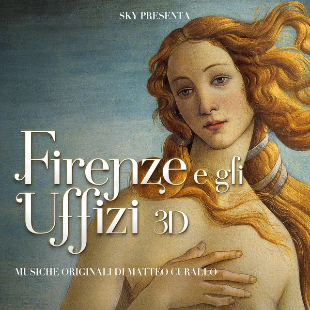 Firenze e gli Uffizi 3D (Original Motion Picture Soundtrack)