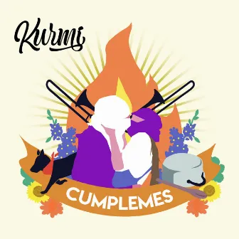 Cumplemes by Kurmi