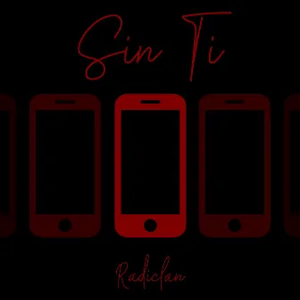 Sin Ti by RadiClan