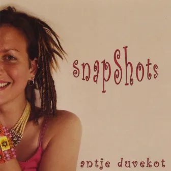 Snapshots by Antje Duvekot