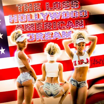 The Loss American Dream by Jaszy