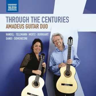 Through the Centuries by Amadeus Guitar Duo