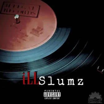 Illslumz by Ill.Statik