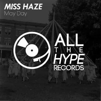 May Day by Miss Haze