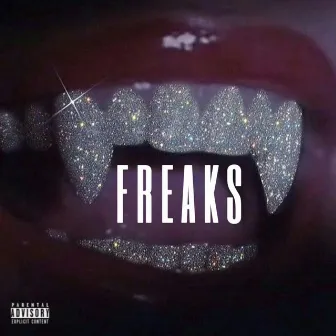 Freaks by Joesyah tha Don