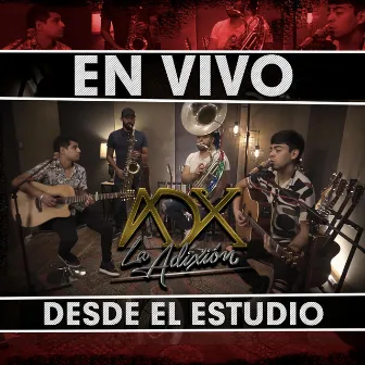 En Vivo Desde el Estudio by La Adixión