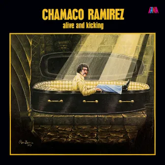 Alive And Kicking (Remastered 2024) by Chamaco Ramírez