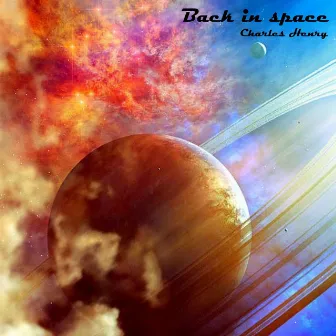 Back in Space (Original Mix) by Charles Henry