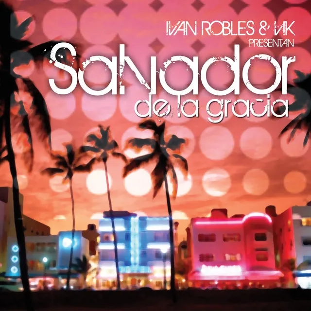 Selektor Music presents:Salvador de la Gracia - Single