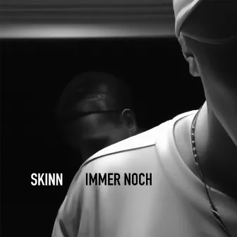 Immer noch by Skinn