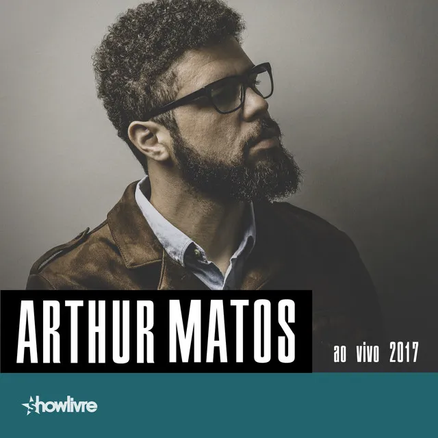 Arthur Matos no Estúdio Showlivre (Ao Vivo)