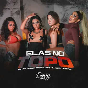 Elas no Topo by Jade