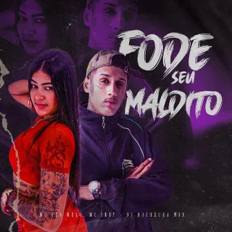 Fode Seu Maldito by MC Léo Melo