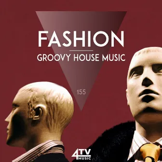 Fashion - Groovy House Music by 4TVmusic