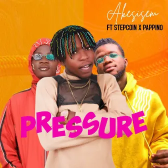 Pressure by Akesisem