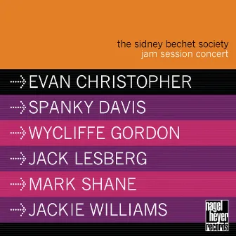 The Sidney Bechet Society Jam Session Concert (Live) by Evan Christopher