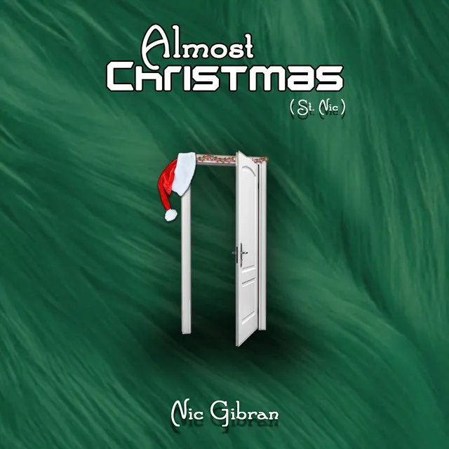 Almost Christmas (St. Nic)