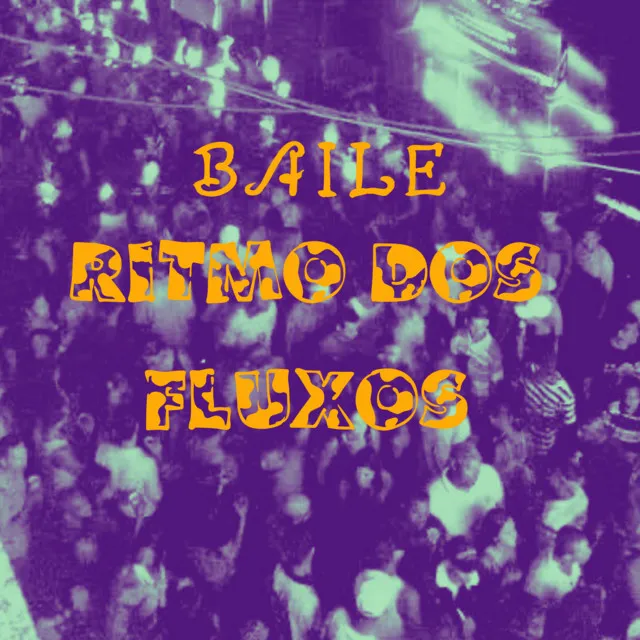 Baile Ritmo Dos Fluxos