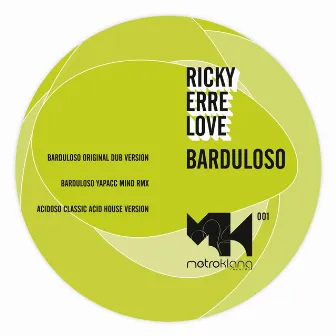 Barduloso by Ricky Erre Love