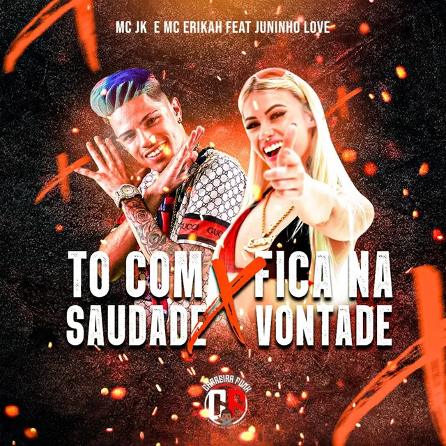 To Com Saudade X Fica na Vontade