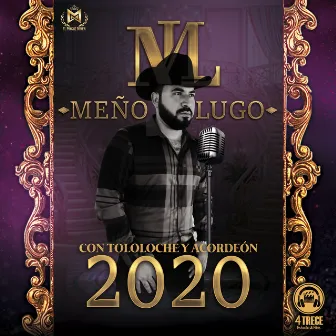 Con Tololoche y Acordeón 2020 by Meño Lugo