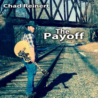 The Payoff by Chad Reinert