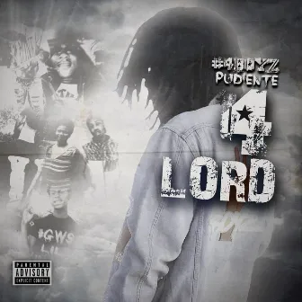 4lord by #4Boyz Pudiente