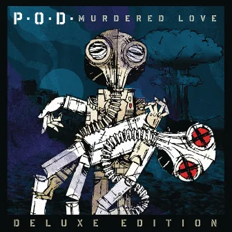 Murdered Love (Deluxe Edition) by P.O.D.