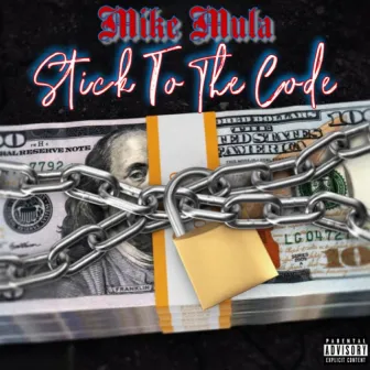 Stick To The Code by Mike Mula