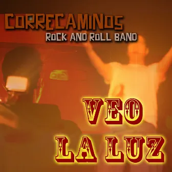 Veo La Luz by Correcaminos Rock and Roll Band