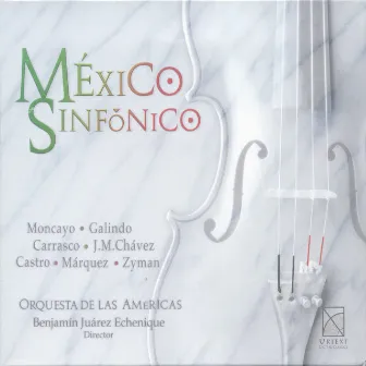 Orchestral Music (Mexican) - Moncayo, J.P. / Carrasco, A. / Chavez, J.M. / Marquez, A. / Castro, R. / Galindo, D.B. / Zyman, S. by Orchestra of the Americas